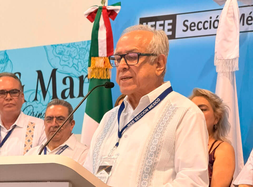 IEEE Sección México hace un llamado al desarrollo del sector eléctrico